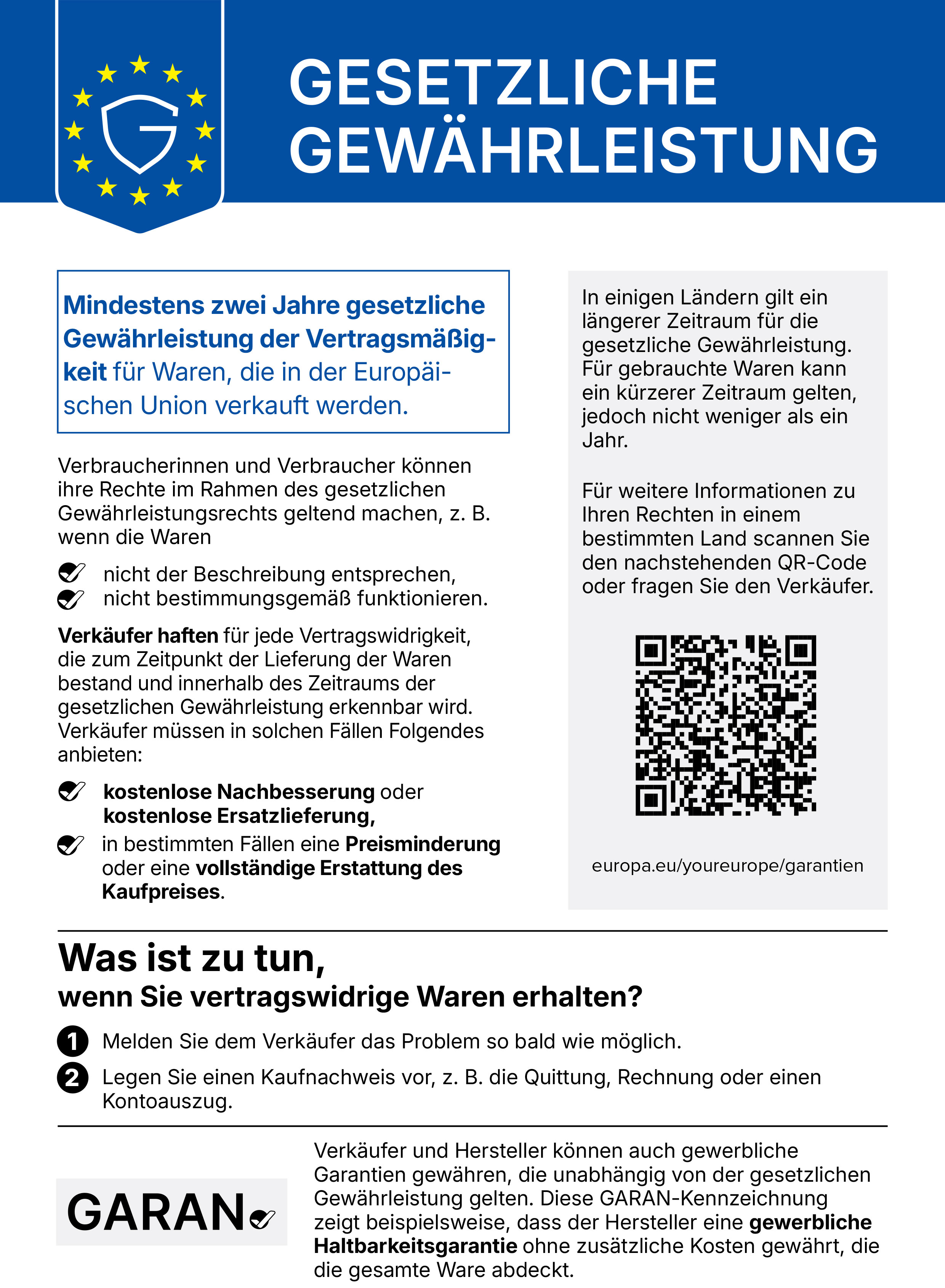 Gesetzliche Gewährleistung – Informationen zu Verbraucherrechten und Reklamation Informationsblatt zur gesetzlichen Gewährleistung in der EU mit Hinweisen zu Verbraucherrechten, Reklamation, Kaufnachweis und GARAN-Haltbarkeitsgarantie.
